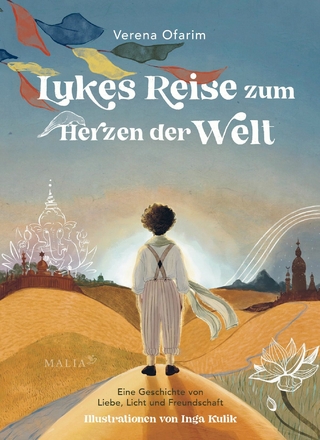 Lukes Reise zum Herzen der Welt - Eine Geschichte von Liebe, Licht und Freundschaft