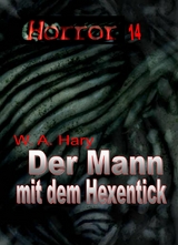 HORROR 014 Buchausgabe: Der Mann mit dem Hexentick - W. A. Hary