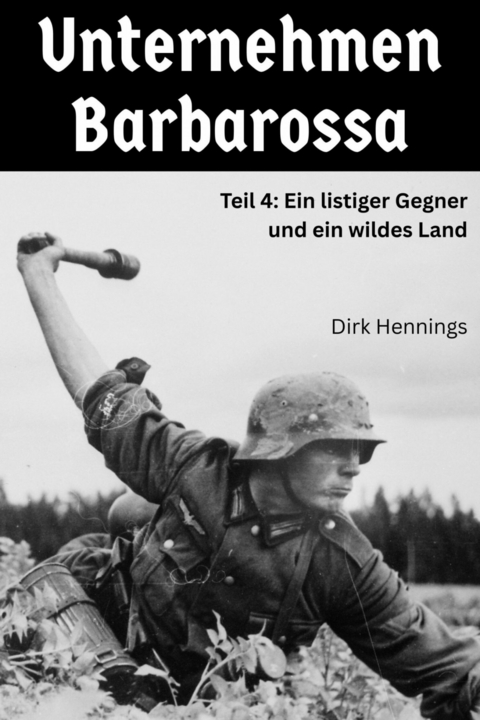 Unternehmen Barbarossa 4 - Dirk Hennings