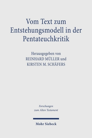 Vom Text zum Entstehungsmodell in der Pentateuchkritik