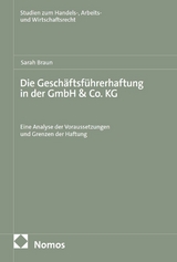 Die Gesch&auml;ftsf&uuml;hrerhaftung in der GmbH & Co. KG - Sarah Braun