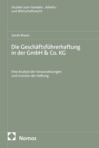 Die Geschäftsführerhaftung in der GmbH & Co. KG