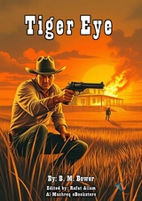Tiger Eye - B. M. Bower