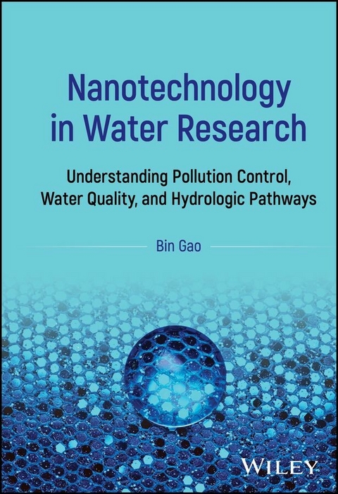 Nanotechnology in Water Research - Bin Gao