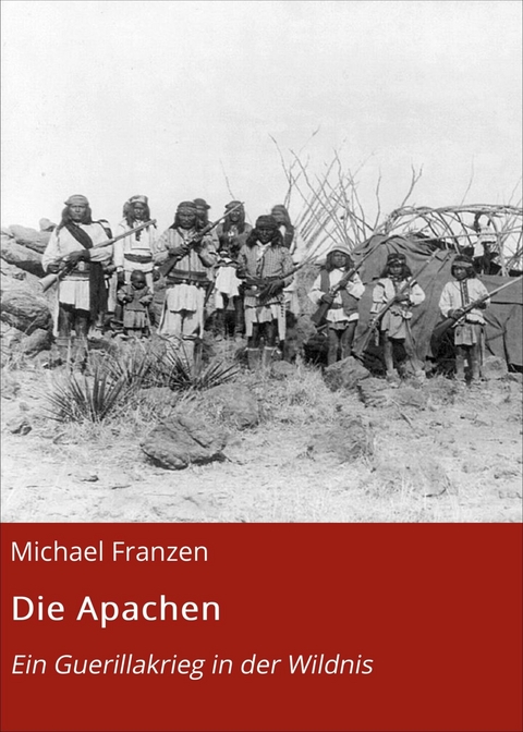 Die Apachen - Michael Franzen