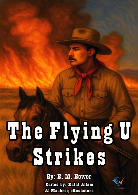 The Flying U Strikes - B. M. Bower