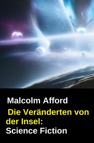 Die Veränderten von der Insel: Science Fiction