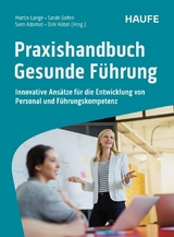 Praxishandbuch Gesunde F&uuml;hrung - 