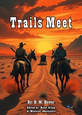 Trails Meet - B. M. Bower