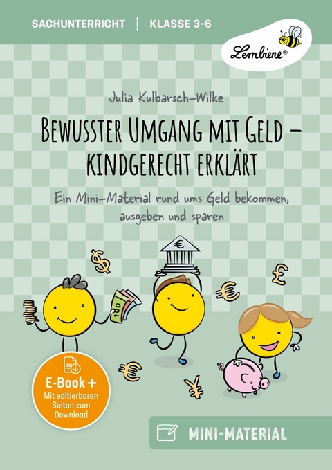 Bewusster Umgang mit Geld - kindgerecht erkl&auml;rt - Julia Kulbarsch-Wilke