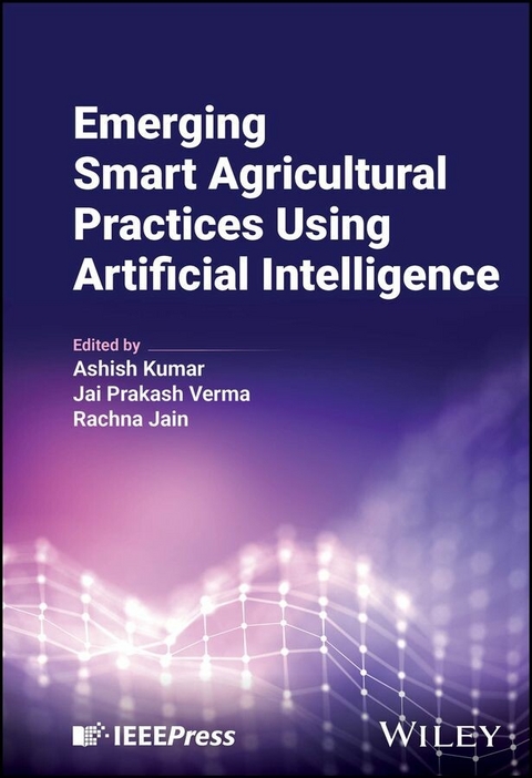 Emerging Smart Agricultural Practices Using Artificial Intelligence - 