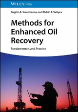 Methods for Enhanced Oil Recovery - Baghir A. Suleimanov, Elchin F. Veliyev