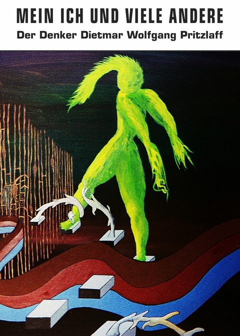 Mein Ich und viele andere - Dietmar Wolfgang Pritzlaff