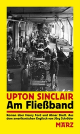 Am Flie&szlig;band - Upton Sinclair