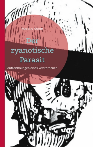 Der zyanotische Parasit