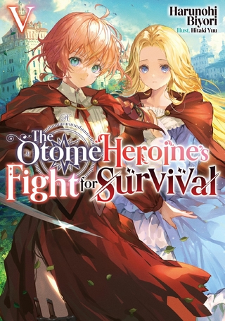 Otome Heroine's Fight for Survival: Volume 5
