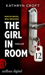 The Girl in Room 12 - Kathryn Croft