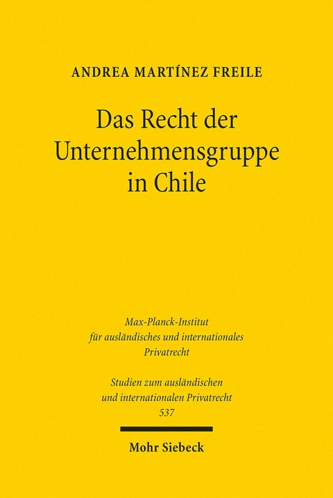 Das Recht der Unternehmensgruppe in Chile -  Andrea Mart&iacute;nez Freile