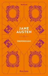 &Uuml;berredung. Roman - Jane Austen