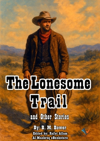 The Lonesome Trail and Other Stories