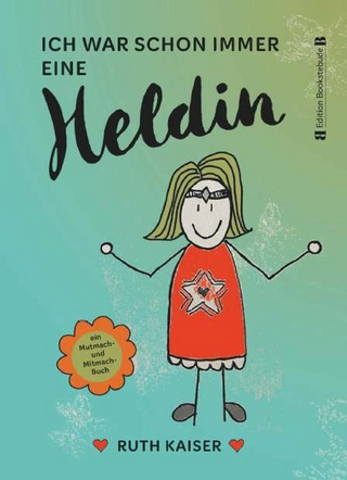 Ich war schon immer eine Heldin - nutze Achtsamkeit als deine Superkraft