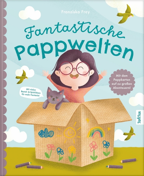 Fantastische Pappwelten - Franziska Frey