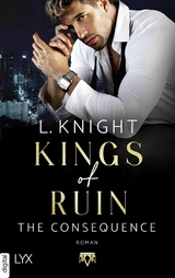 Kings of Ruin - The Consequence - L. Knight