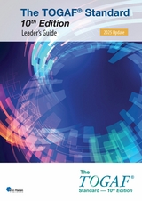 The TOGAF® Standard, 10th Edition - Leader’s Guide – 2025 Update - The Open Group