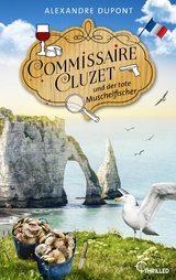 Commissaire Cluzet und der tote Muschelfischer - Alexandre DuPont