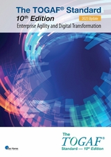 The TOGAF® Standard, 10th Edition - Enterprise Agility and Digital Transformation – 2025 Update - The Open Group