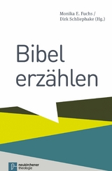 Bibel erz&auml;hlen - 
