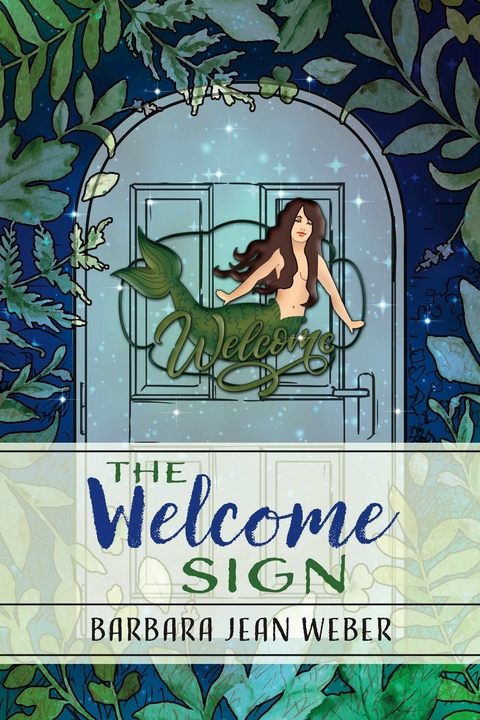 Welcome Sign -  Barbara  Jean Weber