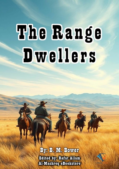 Range Dwellers -  B. M. Bower