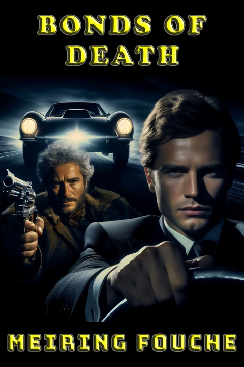 Bonds of Death -  Meiring Fouche,  Pieter Haasbroek