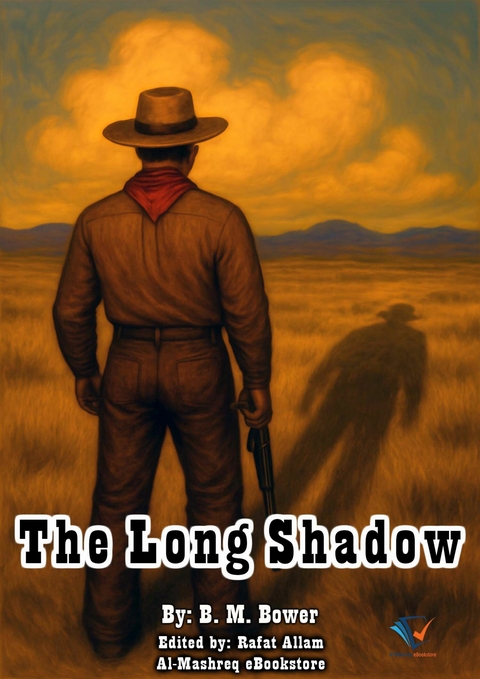 The Long Shadow - B. M. Bower