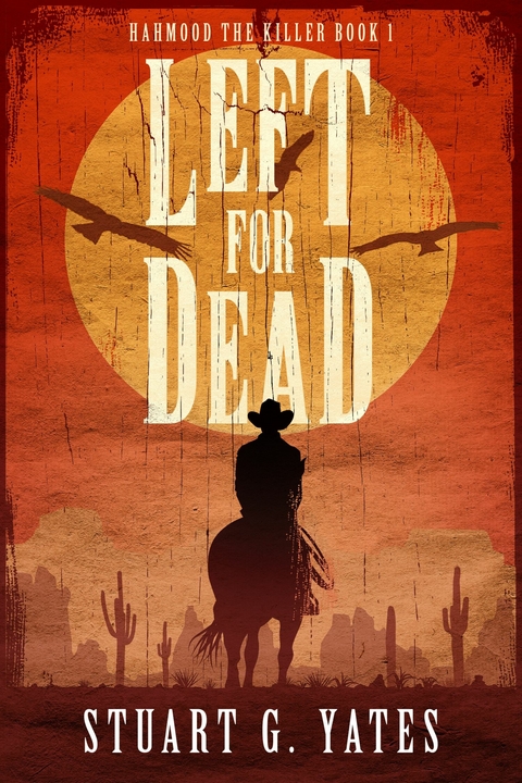 Left For Dead -  Stuart G. Yates