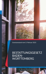 Bestattungsgesetz Baden-W&uuml;rttemberg - 