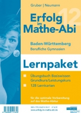 Erfolg im Mathe-Abi 2012 Baden-Württemberg Berufliche Gymnasien Lernpaket - Gruber, Helmut; Neumann, Robert