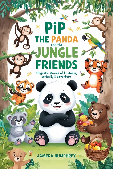 Pip The Panda and the Jungle Friends -  Jameka Humphrey