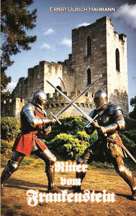 Ritter vom Frankenstein - Ernst-Ulrich Hahmann
