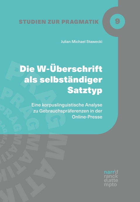Die W-&Uuml;berschrift als selbst&auml;ndiger Satztyp - Julian Michael Stawecki