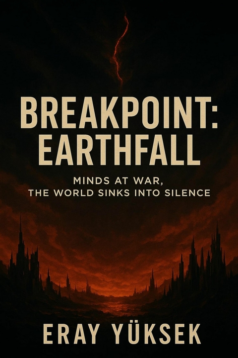 Breachpoint: Earthfall -  Eray Y&uuml;ksek