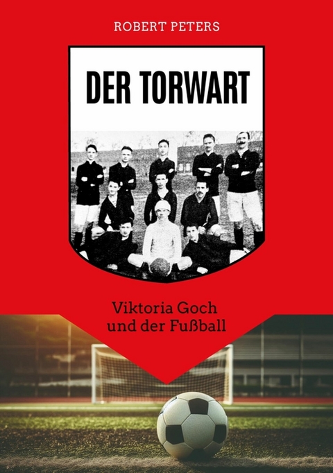 Der Torwart - Robert Peters