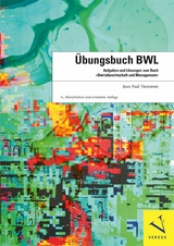 Übungsbuch BWL - Jean-Paul Thommen