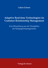 Adaptive Real-time Technologien im Customer Relationship Management - Lukas Grieser