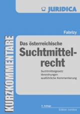 Das &ouml;sterreichische Suchtmittelrecht - Ernst E Fabrizy