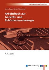 Arbeitsbuch zur Gerichts- und Beh&ouml;rdenterminologie - Ulrich Daum, Ram&oacute;n Hansmeyer