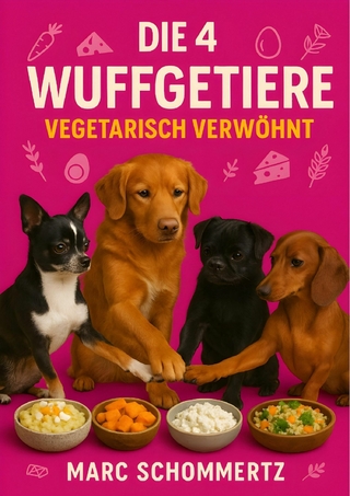Die 4 Wuffgetiere - Vegetarisch verwöhnt
