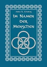 Im Namen der Menschen - Anna K. Thomas
