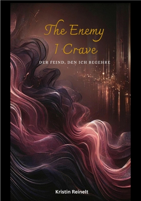The Enemy I Crave - Kristin Reinelt